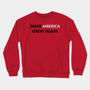 Make America Great Again Crewneck Sweatshirt